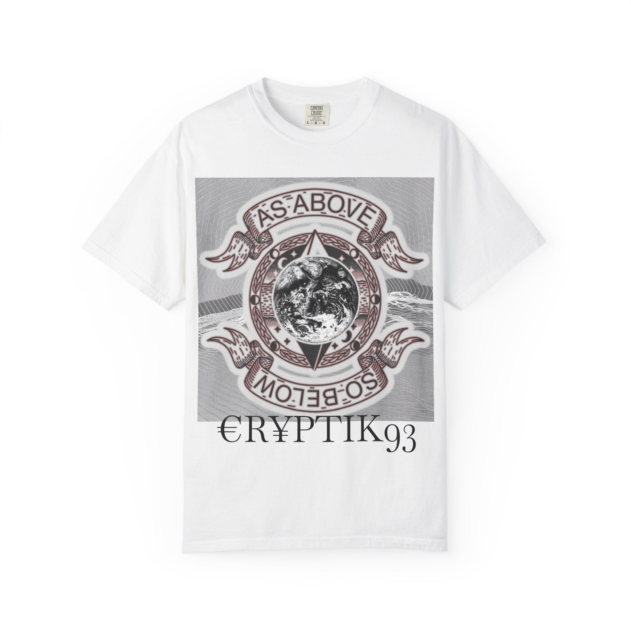 €R¥RPTIK93 AS ABOVE SO BELOW T SHIRT